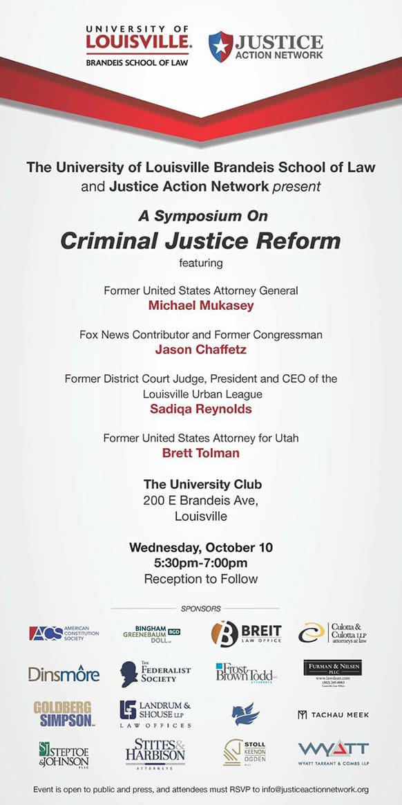 The University of Louisville Brandeis School of Law and Justice Action Network present A Symposium On Criminal Justice Reform