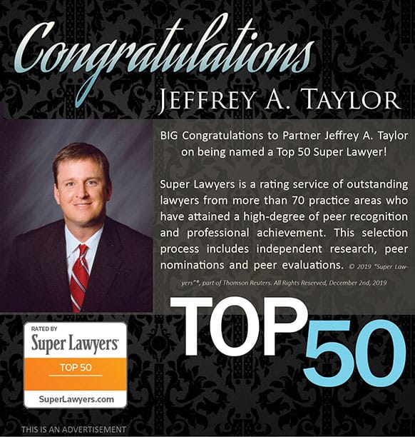 BIG Congratulations to Partner Jeffrey A. Taylor on being named a Top 50 Super Lawyer - 2020!
