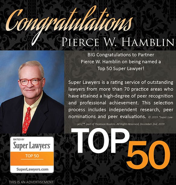BIG Congratulations to Partner Pierce W. Hamblin on being named a Top 50 Super Lawyer - 2020!