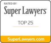 Rated by Super Lawyers | Top 25 | SuperLawyers.com