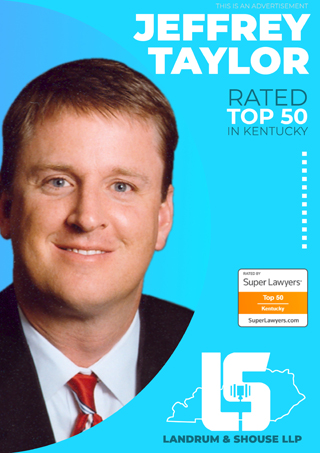 Jeffrey Taylor | Rated Top 50 In Kentucky | Rated By Super Lawyers | Landrum & Shouse LLP