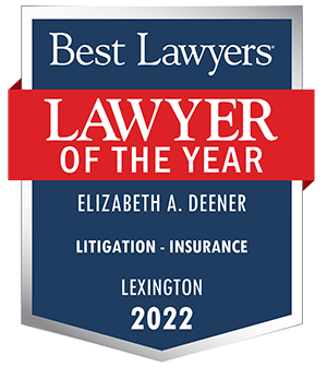 Best Lawyers | Lawyer of the Year | ELIZABETH A. DENNER | LITIGATION-INSURANCE | LEXINGTON 2022