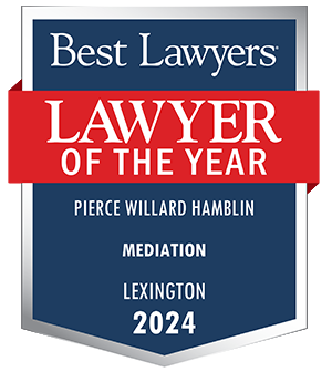 Best Lawyers | Lawyer of the Year | Pierce W. Hamblin | MEDIATION | LEXINGTON 2024